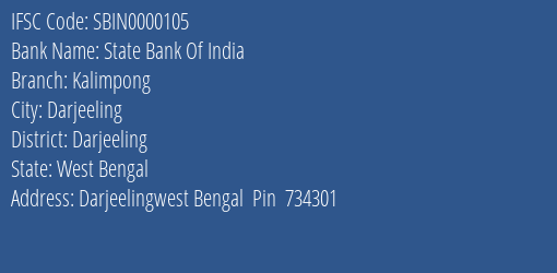 State Bank Of India Kalimpong Branch Darjeeling IFSC Code SBIN0000105
