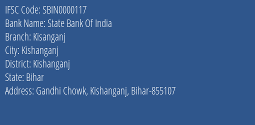 State Bank Of India Kisanganj Branch, Branch Code 000117 & IFSC Code Sbin0000117