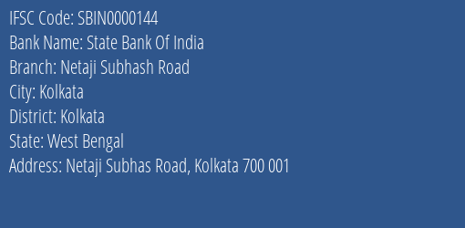 State Bank Of India Netaji Subhash Road Branch Kolkata IFSC Code SBIN0000144