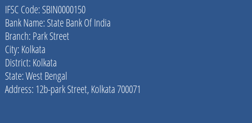 State Bank Of India Park Street Branch Kolkata IFSC Code SBIN0000150