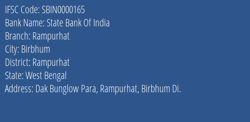 State Bank Of India Rampurhat Branch Rampurhat IFSC Code SBIN0000165