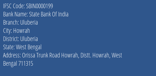 State Bank Of India Uluberia Branch Uluberia IFSC Code SBIN0000199
