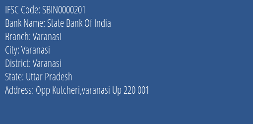 State Bank Of India Varanasi Branch, Branch Code 000201 & IFSC Code SBIN0000201