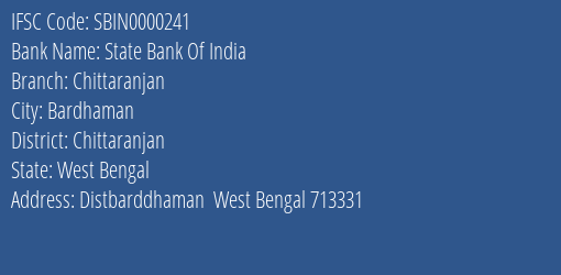 State Bank Of India Chittaranjan Branch Chittaranjan IFSC Code SBIN0000241