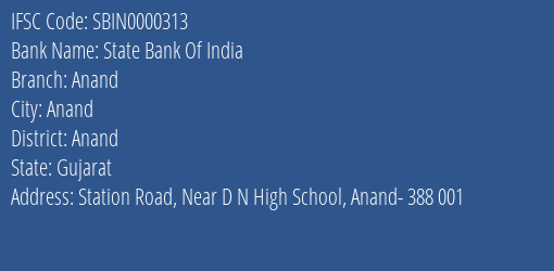 State Bank Of India Anand Branch Anand IFSC Code SBIN0000313