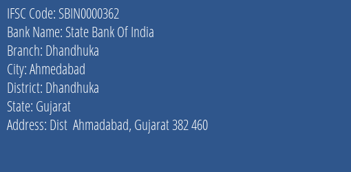State Bank Of India Dhandhuka Branch Dhandhuka IFSC Code SBIN0000362