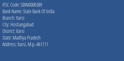 State Bank Of India Itarsi Branch Itarsi IFSC Code SBIN0000389