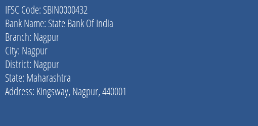 State Bank Of India Nagpur Branch Nagpur IFSC Code SBIN0000432