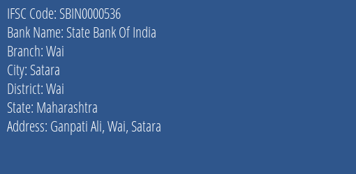 State Bank Of India Wai Branch Wai IFSC Code SBIN0000536