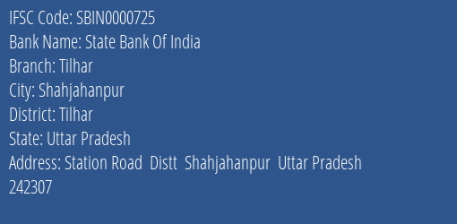 State Bank Of India Tilhar Branch Tilhar IFSC Code SBIN0000725