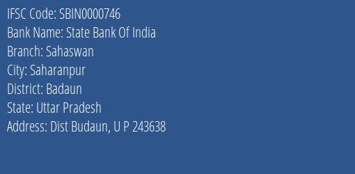 State Bank Of India Sahaswan Branch Badaun IFSC Code SBIN0000746