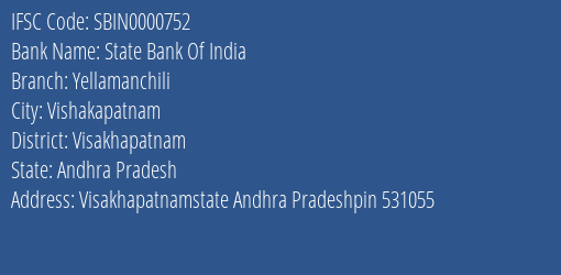 State Bank Of India Yellamanchili Branch Visakhapatnam IFSC Code SBIN0000752