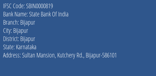 State Bank Of India Bijapur Branch, Branch Code 000819 & IFSC Code SBIN0000819