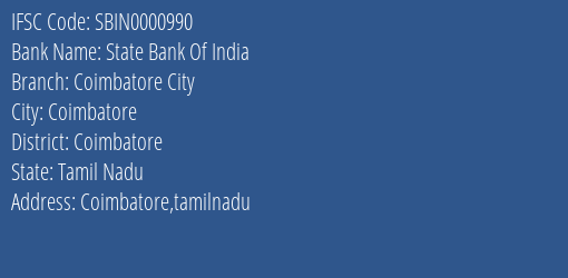 State Bank Of India Coimbatore City Branch, Branch Code 000990 & IFSC Code Sbin0000990