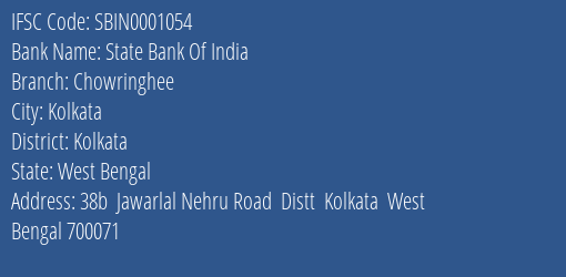 State Bank Of India Chowringhee Branch Kolkata IFSC Code SBIN0001054