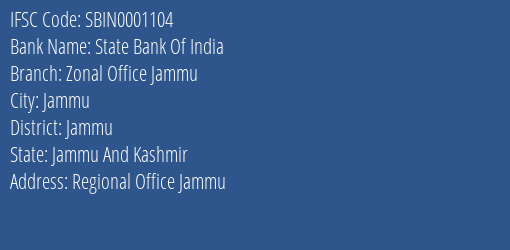 State Bank Of India Zonal Office Jammu Branch Jammu IFSC Code SBIN0001104