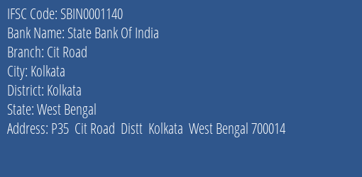 State Bank Of India Cit Road Branch Kolkata IFSC Code SBIN0001140