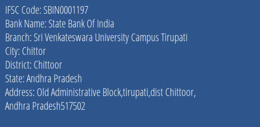 State Bank Of India Sri Venkateswara University Campus Tirupati Branch Chittoor IFSC Code SBIN0001197