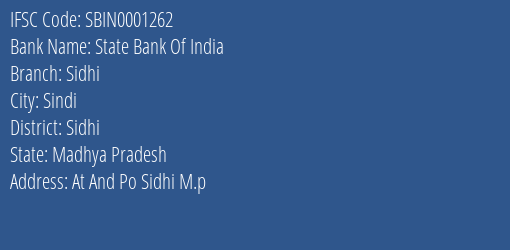 State Bank Of India Sidhi Branch, Branch Code 001262 & IFSC Code SBIN0001262