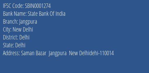 State Bank Of India Jangpura Branch Delhi IFSC Code SBIN0001274