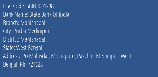 State Bank Of India Mahishadal Branch Mahishadal IFSC Code SBIN0001298