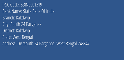 State Bank Of India Kakdwip Branch Kakdwip IFSC Code SBIN0001319