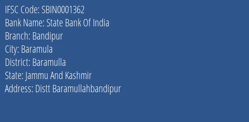 State Bank Of India Bandipur Branch, Branch Code 001362 & IFSC Code SBIN0001362