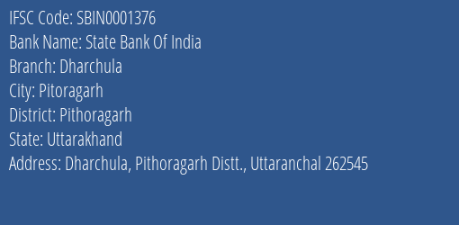 State Bank Of India Dharchula Branch Pithoragarh IFSC Code SBIN0001376