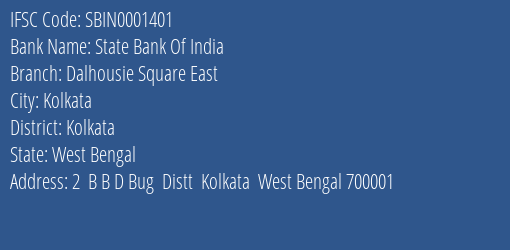 State Bank Of India Dalhousie Square East Branch Kolkata IFSC Code SBIN0001401