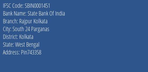State Bank Of India Rajpur Kolkata Branch Kolkata IFSC Code SBIN0001451