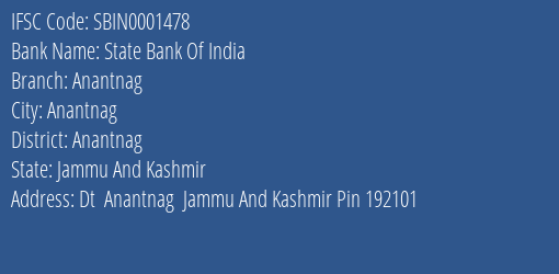 State Bank Of India Anantnag Branch, Branch Code 001478 & IFSC Code SBIN0001478