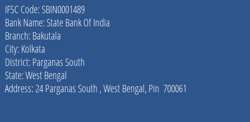 State Bank Of India Bakutala Branch Parganas South IFSC Code SBIN0001489