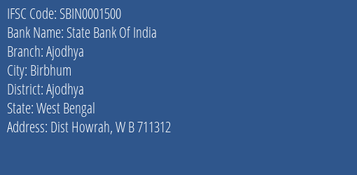 State Bank Of India Ajodhya Branch Ajodhya IFSC Code SBIN0001500