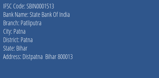 State Bank Of India Patliputra Branch, Branch Code 001513 & IFSC Code Sbin0001513
