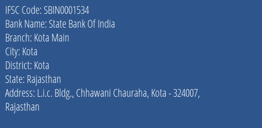 State Bank Of India Kota Main Branch Kota IFSC Code SBIN0001534