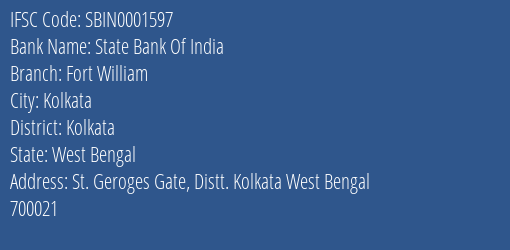 State Bank Of India Fort William Branch Kolkata IFSC Code SBIN0001597