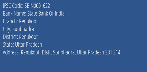 State Bank Of India Renukoot Branch, Branch Code 001622 & IFSC Code SBIN0001622