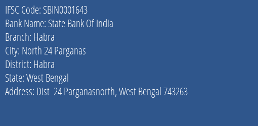 State Bank Of India Habra Branch Habra IFSC Code SBIN0001643