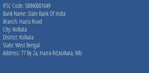 State Bank Of India Hazra Road Branch Kolkata IFSC Code SBIN0001649