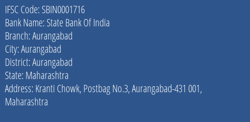 State Bank Of India Aurangabad Branch, Branch Code 001716 & IFSC Code SBIN0001716