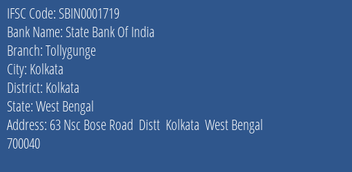 State Bank Of India Tollygunge Branch Kolkata IFSC Code SBIN0001719