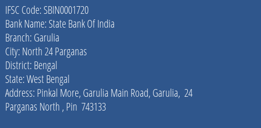 State Bank Of India Garulia Branch Bengal IFSC Code SBIN0001720