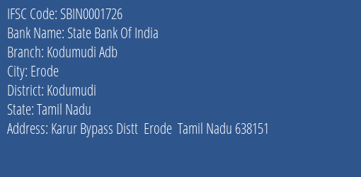 State Bank Of India Kodumudi Adb Branch, Branch Code 001726 & IFSC Code Sbin0001726
