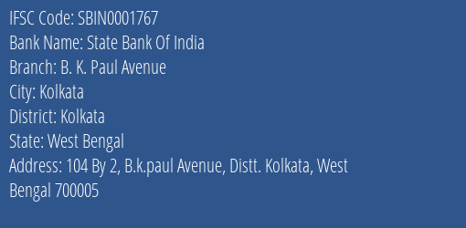 State Bank Of India B. K. Paul Avenue Branch Kolkata IFSC Code SBIN0001767