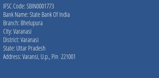 State Bank Of India Bhelupura Branch, Branch Code 001773 & IFSC Code SBIN0001773