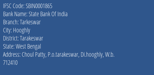 State Bank Of India Tarkeswar Branch Tarakeswar IFSC Code SBIN0001865