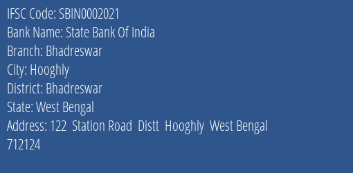 State Bank Of India Bhadreswar Branch Bhadreswar IFSC Code SBIN0002021