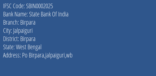State Bank Of India Birpara Branch Birpara IFSC Code SBIN0002025