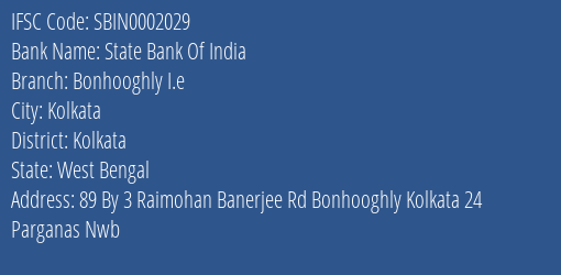 State Bank Of India Bonhooghly I.e Branch Kolkata IFSC Code SBIN0002029