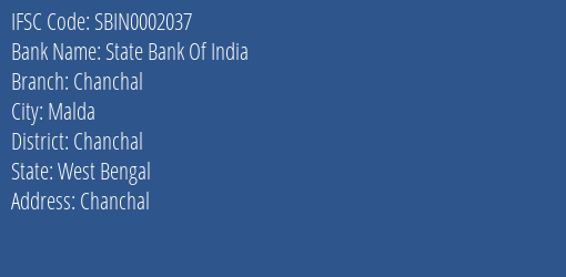State Bank Of India Chanchal Branch Chanchal IFSC Code SBIN0002037
